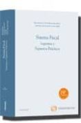 sistema fiscal: esquemas y supuestos practicos (19ª ed.)-francisco poveda blanco-9788499032139 sistema fiscal: esquemas y supuestos practicos (19ª ed.)-francisco poveda blanco-9788499032139