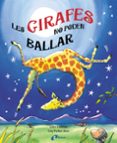 les girafes no poden ballar (pop-up)-giles andreae-9788499060439 les girafes no poden ballar (pop-up)-giles andreae-9788499060439