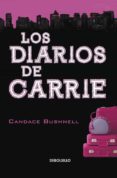 los diarios de carrie-candace bushnell-9788499081939 los diarios de carrie-candace bushnell-9788499081939