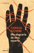 me alegraria de otra muerte-chinua achebe-9788499082639 me alegraria de otra muerte-chinua achebe-9788499082639