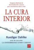 la cura interior: terapias efectivas de desintoxicacion y ayuno p ara mantener sano y vital-ruediger dahlke-9788499170039 la cura interior: terapias efectivas de desintoxicacion y ayuno p ara mantener sano y vital-ruediger dahlke-9788499170039