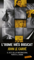 l home mes buscat-john le carre-9788499301839 l home mes buscat-john le carre-9788499301839