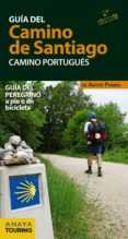 guia del camino de santiago. camino portugues 2017 (2ª ed.)-anton pombo rodriguez-9788499359939 guia del camino de santiago. camino portugues 2017 (2ª ed.)-anton pombo rodriguez-9788499359939