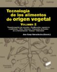 tecnologia de los alimentos de origien vegetal (vol. ii)-ana casp vanaclocha-9788499588339 tecnologia de los alimentos de origien vegetal (vol. ii)-ana casp vanaclocha-9788499588339