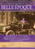 breve historia de la belle époque (ebook)-ainhoa campos posada-9788499678139 breve historia de la belle époque (ebook)-ainhoa campos posada-9788499678139