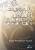 certificacion y modelos de calidad en hosteleria y restauracion (ebook)-9788499690339 certificacion y modelos de calidad en hosteleria y restauracion (ebook)-9788499690339