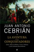 la aventura de los conquistadores (ebook)-juan antonio cebrian-9788499704739 la aventura de los conquistadores (ebook)-juan antonio cebrian-9788499704739