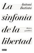 la sinfonia de la libertad (ebook)-9788499928739 la sinfonia de la libertad (ebook)-9788499928739