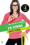por fin vas a ponerte en forma-amaya fitness-9788499985039 por fin vas a ponerte en forma-amaya fitness-9788499985039