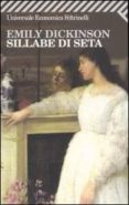 sillabe di seta: testo inglese a fronte-emily dickinson-9788807817939 sillabe di seta: testo inglese a fronte-emily dickinson-9788807817939