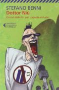 dottor niu. corsivi diabolici per tragedie evitabili-stefano benni-9788807884139 dottor niu. corsivi diabolici per tragedie evitabili-stefano benni-9788807884139