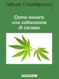 come avviare una coltivazione di canapa (ebook)-9788862694339 come avviare una coltivazione di canapa (ebook)-9788862694339