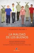 LA MALDAD DE LOS BUENOS-11259415-otro-formato