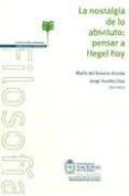 la nostalgia de lo absoluto: pensar a hegel hoy-maria del rosario acosta-9789587019339 la nostalgia de lo absoluto: pensar a hegel hoy-maria del rosario acosta-9789587019339