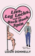 LIES, LEG LOCKS, AND THE BACK HOOK SPIN  (edición en inglés)