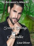 SWEET THINGS FOR A CROCODILE  (edición en inglés)