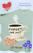 FORGET ME NOT  (edición en inglés)