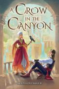 A CROW IN THE CANYON  (edición en inglés)