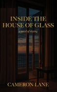 Descargar kindle books gratis android INSIDE THE HOUSE OF GLASS