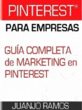 pinterest para empresas (ebook)-juanjo ramos-2910015779243 pinterest para empresas (ebook)-juanjo ramos-2910015779243