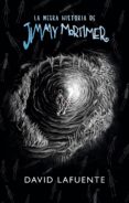 la negra historia de jimmy mortimer (ejemplar firmado por el autor)-david lafuente-2910020591649 la negra historia de jimmy mortimer (ejemplar firmado por el autor)-david lafuente-2910020591649