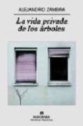 la vida privada de los arboles-alejandro zambra-9788433971548 la vida privada de los arboles-alejandro zambra-9788433971548