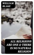 Descargas de libros electrónicos gratis para revender ALL RELIGIONS ARE ONE & THERE IS NO NATURAL RELIGION 8596547001249 (Literatura española) PDB