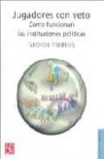 jugadores con veto: como funcionan las instituciones politicas-george tsebelis-9789681681647 jugadores con veto: como funcionan las instituciones politicas-george tsebelis-9789681681647