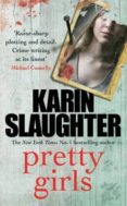 pretty girls-karin slaughter-9780099599449 pretty girls-karin slaughter-9780099599449