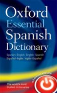 essential spanish dictionary-9780199576449 essential spanish dictionary-9780199576449