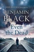 even the dead-benjamin black-9780241197349 even the dead-benjamin black-9780241197349