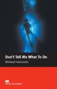 macmillan readers elementary: don´t tell me what do do-michael hardcastle-9781405072649 macmillan readers elementary: don´t tell me what do do-michael hardcastle-9781405072649