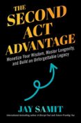 THE SECOND ACT ADVANTAGE