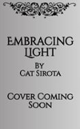 EMBRACING LIGHT
