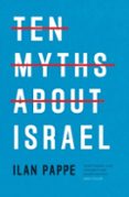 TEN MYTHS ABOUT ISRAEL-16771920-otro-formato