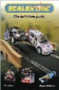 scalextric: the defenitive guide (6th edition)-roger gillham-9781844250349 scalextric: the defenitive guide (6th edition)-roger gillham-9781844250349