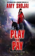 PLAY OR PAY  (edición en inglés)