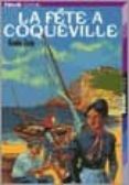 la fete a coqueville-emile zola-9782070507849 la fete a coqueville-emile zola-9782070507849