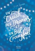 Libros en línea en pdf descargar UN CRUSH, DES DRAMAS ET UN BAL POUR NOËL  (edición en francés) MOBI de LISE SYVEN 9782381673349 (Spanish Edition)