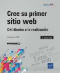 cree su primer sitio web: del diseño a la realizacion (2ª ed.)-christophe aubry-9782409015649 cree su primer sitio web: del diseño a la realizacion (2ª ed.)-christophe aubry-9782409015649