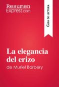 la elegancia del erizo de muriel barbery (guía de lectura) (ebook)-9782806274649 la elegancia del erizo de muriel barbery (guía de lectura) (ebook)-9782806274649