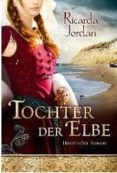 tochter der elbe-ricarda jordan-9783404169849 tochter der elbe-ricarda jordan-9783404169849