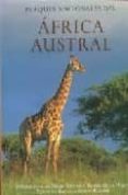 parques nacionales del africa austral-nigel dennis-roger de la harpe-9783829041249 parques nacionales del africa austral-nigel dennis-roger de la harpe-9783829041249