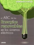 abc de las energias renovables en los sistemas electricos-enriquez harper-9786070504549 abc de las energias renovables en los sistemas electricos-enriquez harper-9786070504549