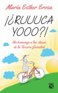 ¡¿ruuuca yooo?! (ebook)-maria esther erosa-9786070725449 ¡¿ruuuca yooo?! (ebook)-maria esther erosa-9786070725449