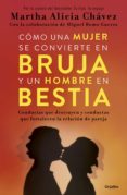 cómo una mujer se convierte en bruja y un hombre en bestia (ebook)-martha alicia chavez-9786073153249 cómo una mujer se convierte en bruja y un hombre en bestia (ebook)-martha alicia chavez-9786073153249