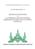 biografias mudejares o la experiencia de ser minoria: biografias-ana echevarria arsuaga-9788400087449 biografias mudejares o la experiencia de ser minoria: biografias-ana echevarria arsuaga-9788400087449