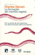 la formacion del mantillo vegetal: por la accion de las lombrices con observaciones sobre sus habitos-charles darwin-9788400092849 la formacion del mantillo vegetal: por la accion de las lombrices con observaciones sobre sus habitos-charles darwin-9788400092849