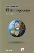 el antropoceno-9788400103149 el antropoceno-9788400103149