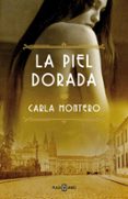 la piel dorada-carla montero-9788401343049 la piel dorada-carla montero-9788401343049